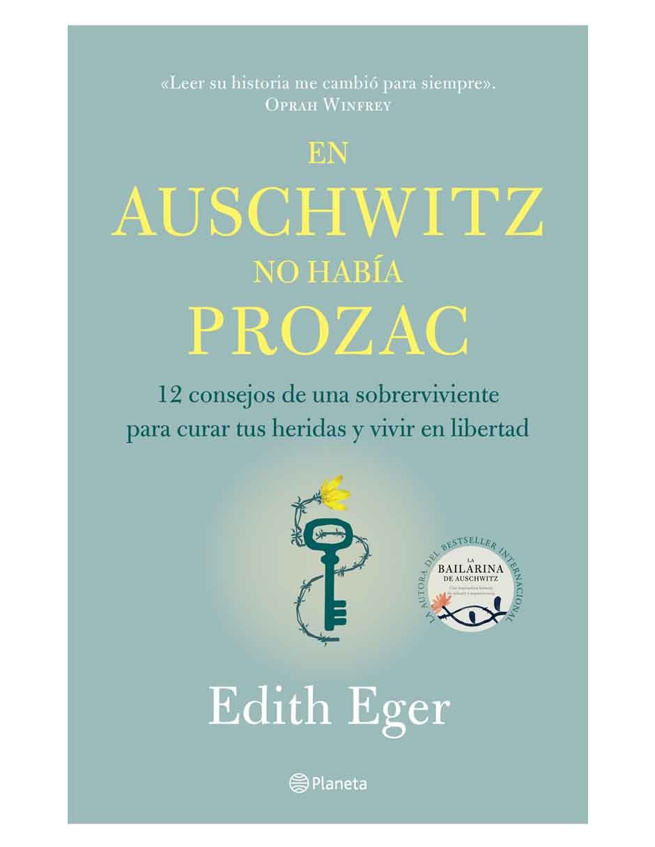 Libro En AUSCHWITZ No Había PROZAC de Eger Edith