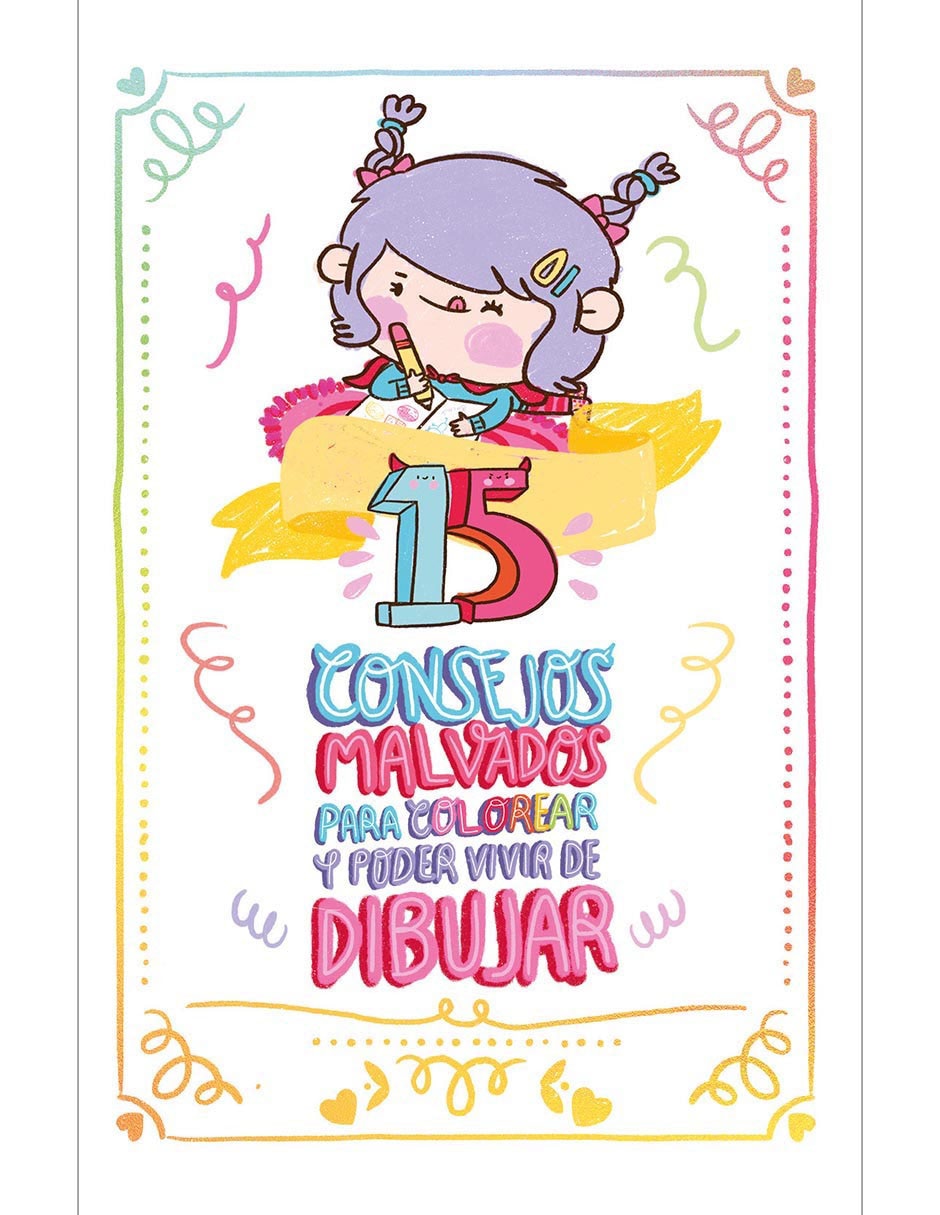 Libro 15 consejos malvados para colorear y poder vivir de dibujar de Vania Bachur