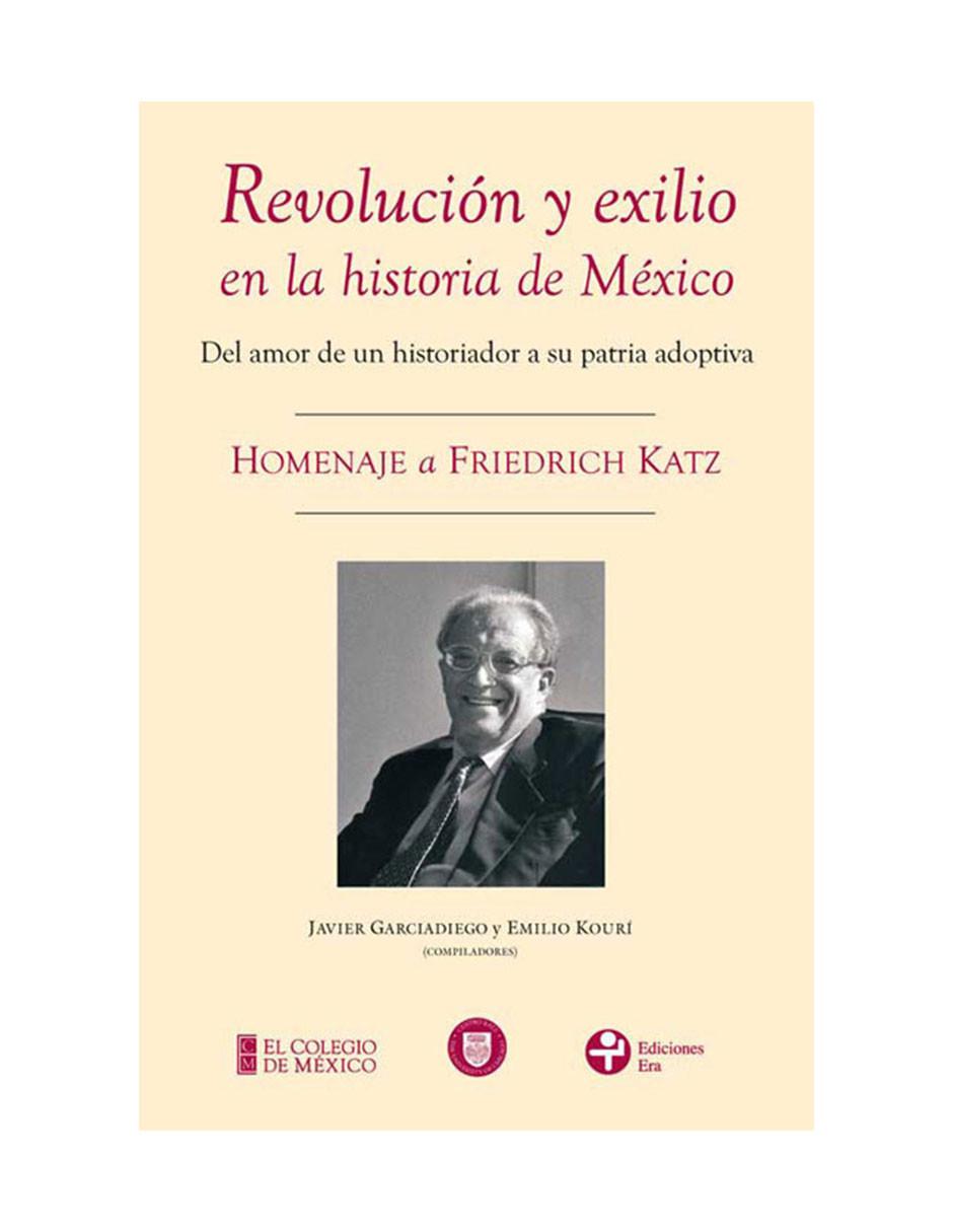 Libro Revolución y Exilio en la Historia de México Libro Revolución y Exilio en la Historia de México