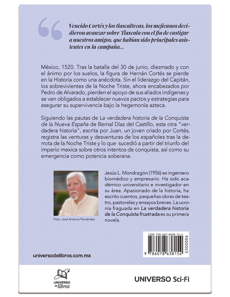 Libro La verdadera Historia de la Conquista Frustrada de Mondragón, Jesús l 2