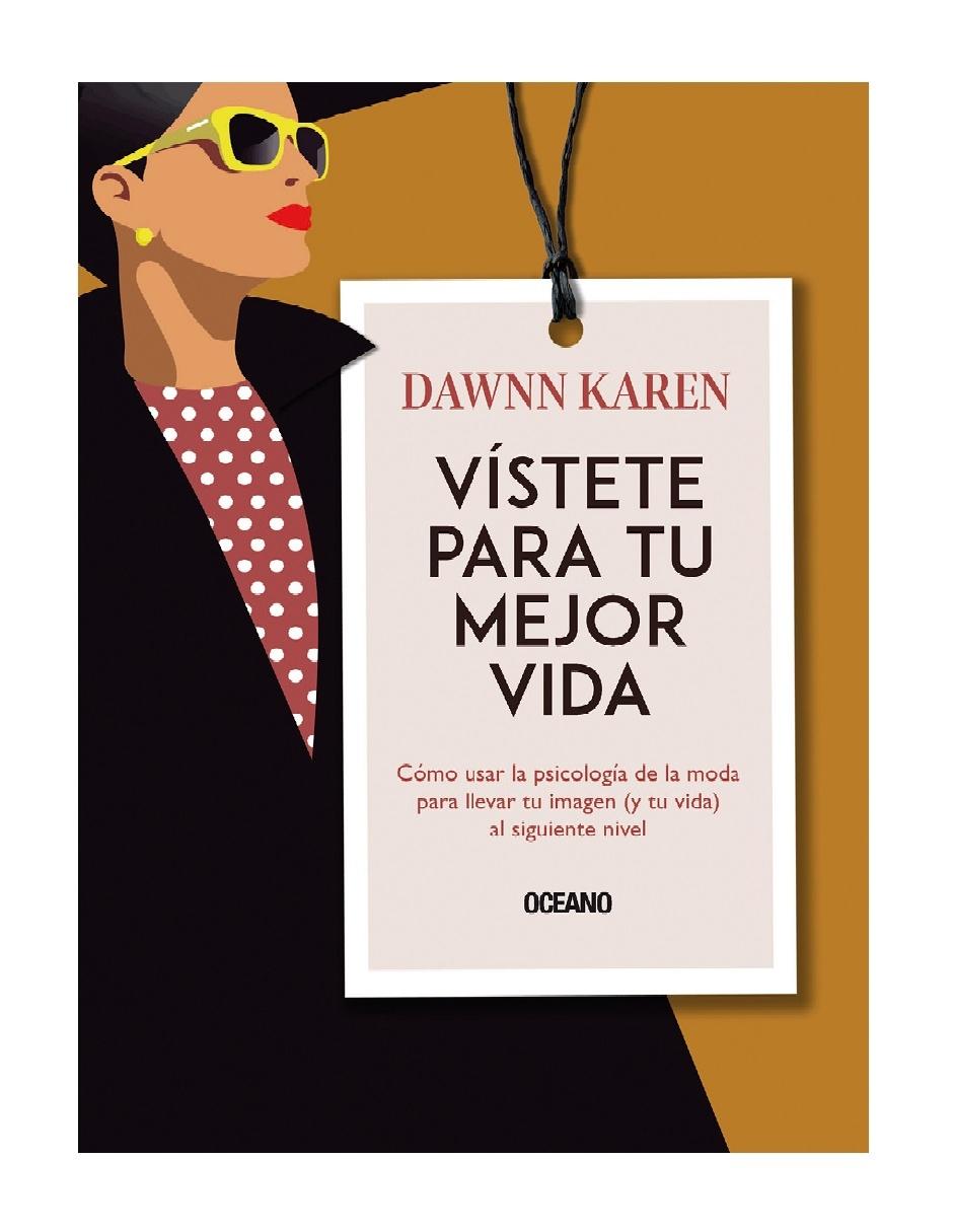 Libro Vístete Para Tu Mejor Vida de Karen Dawnn