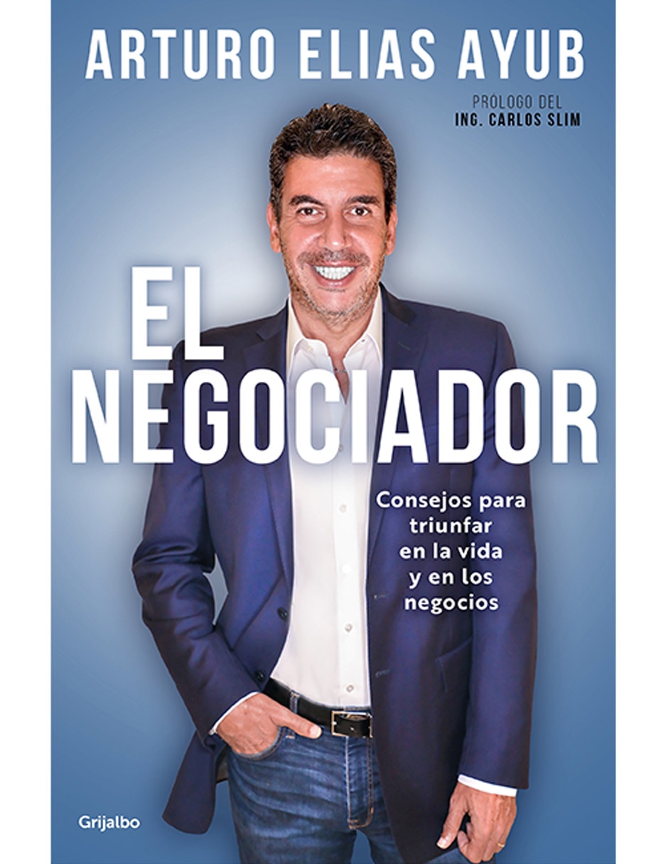 Libro El Negociador de Ayub Arturo Elías