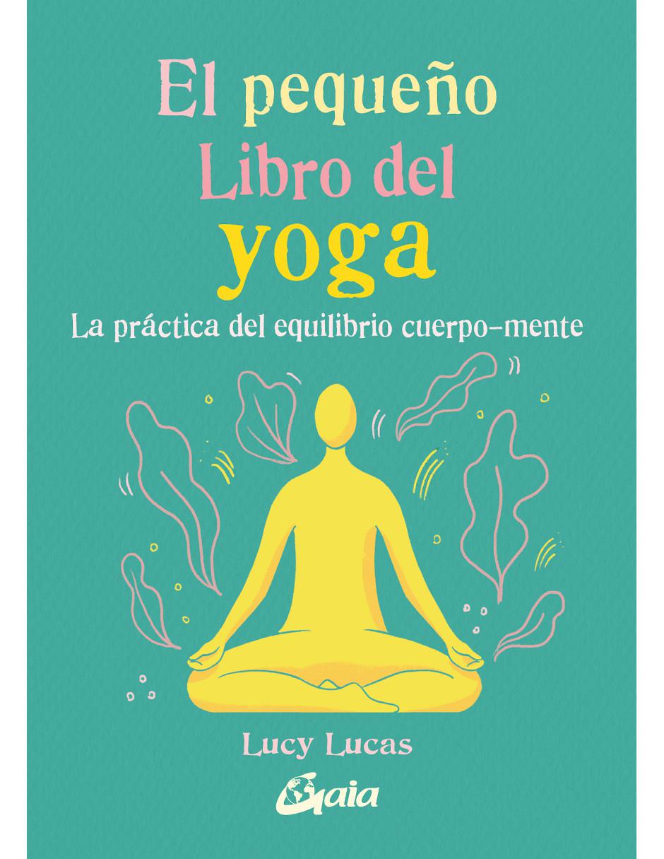 El pequeño libro del yoga