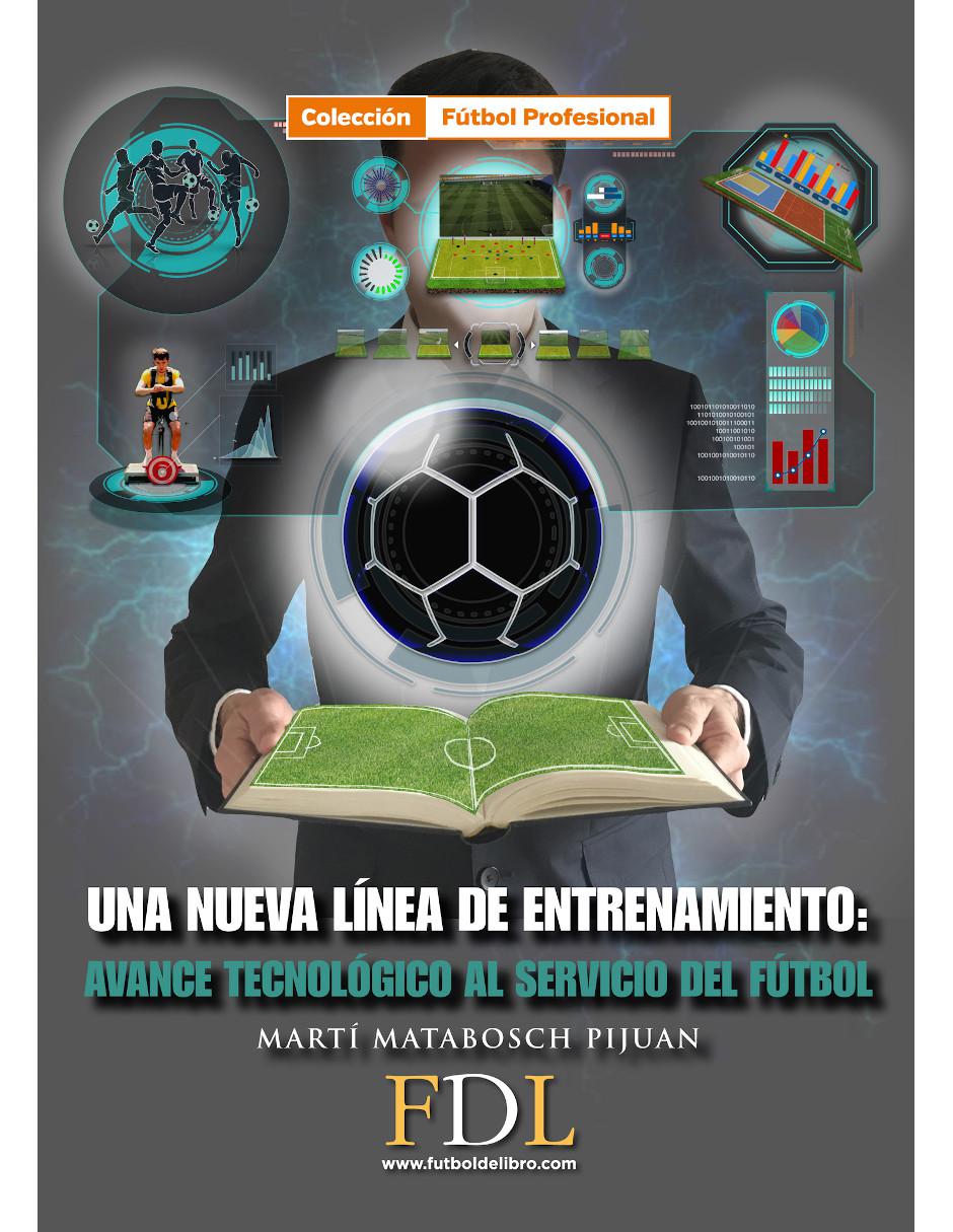 Libro Una nueva línea de entrenamiento: Avance tecnológico al servicio del fútbol