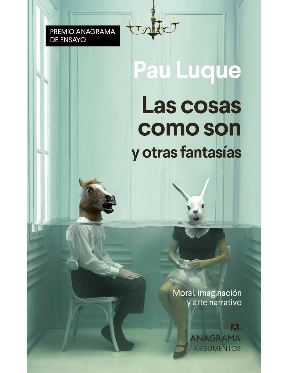 Libro Las cosas como son y otras fantasías