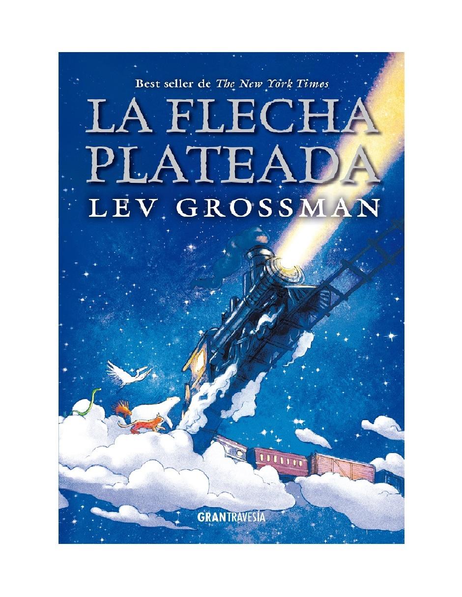 Libro La Flecha Plateada de Grossman Lev