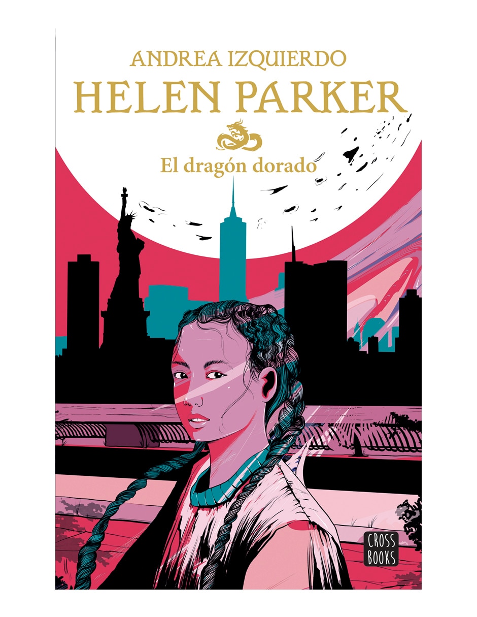 Libro Helen Parker: El Dragón Dorado de Izquierdo Andrea