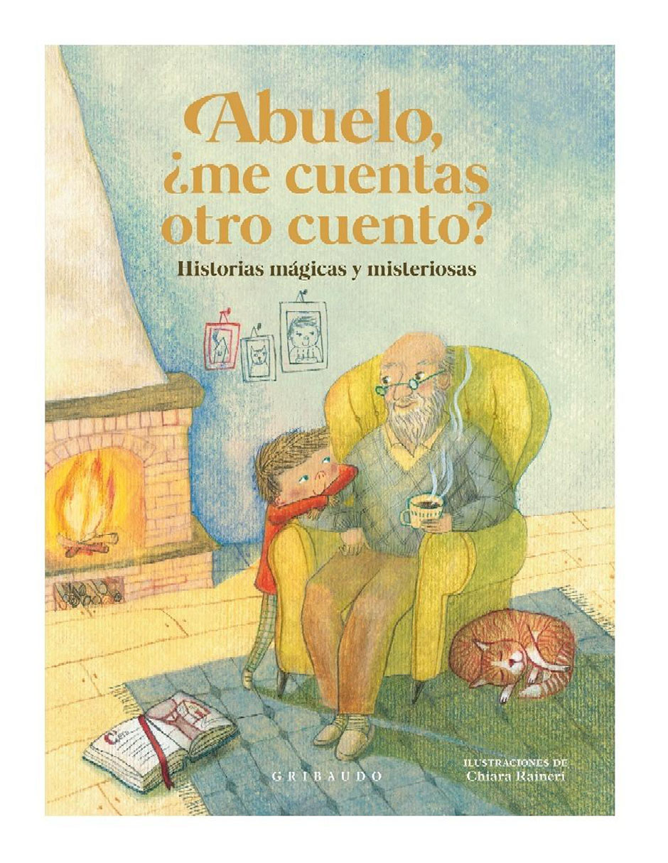 Libro Abuelo, ¿Me Cuentas Otro Cuento? de Antonelli Antonella, Locatelli Laura