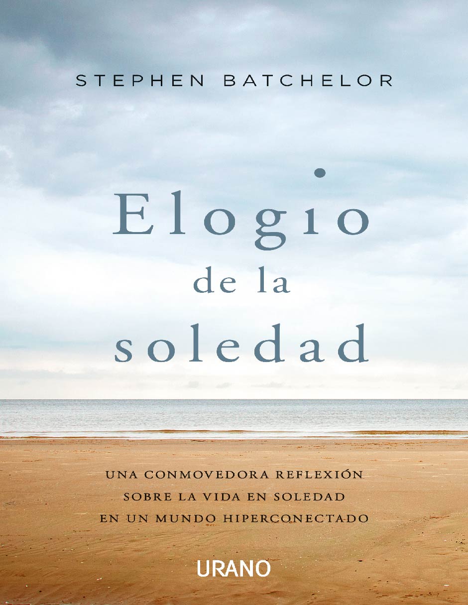 Libro Elogio de la Soledad de Batchelor Stephen