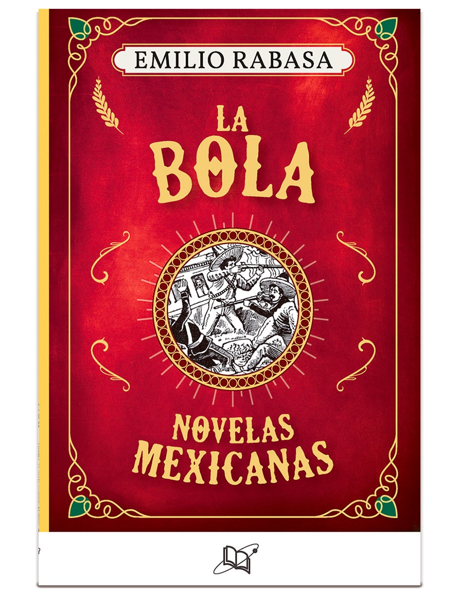 Libro La Bola de Rabasa Emilio de Rabasa Emilio