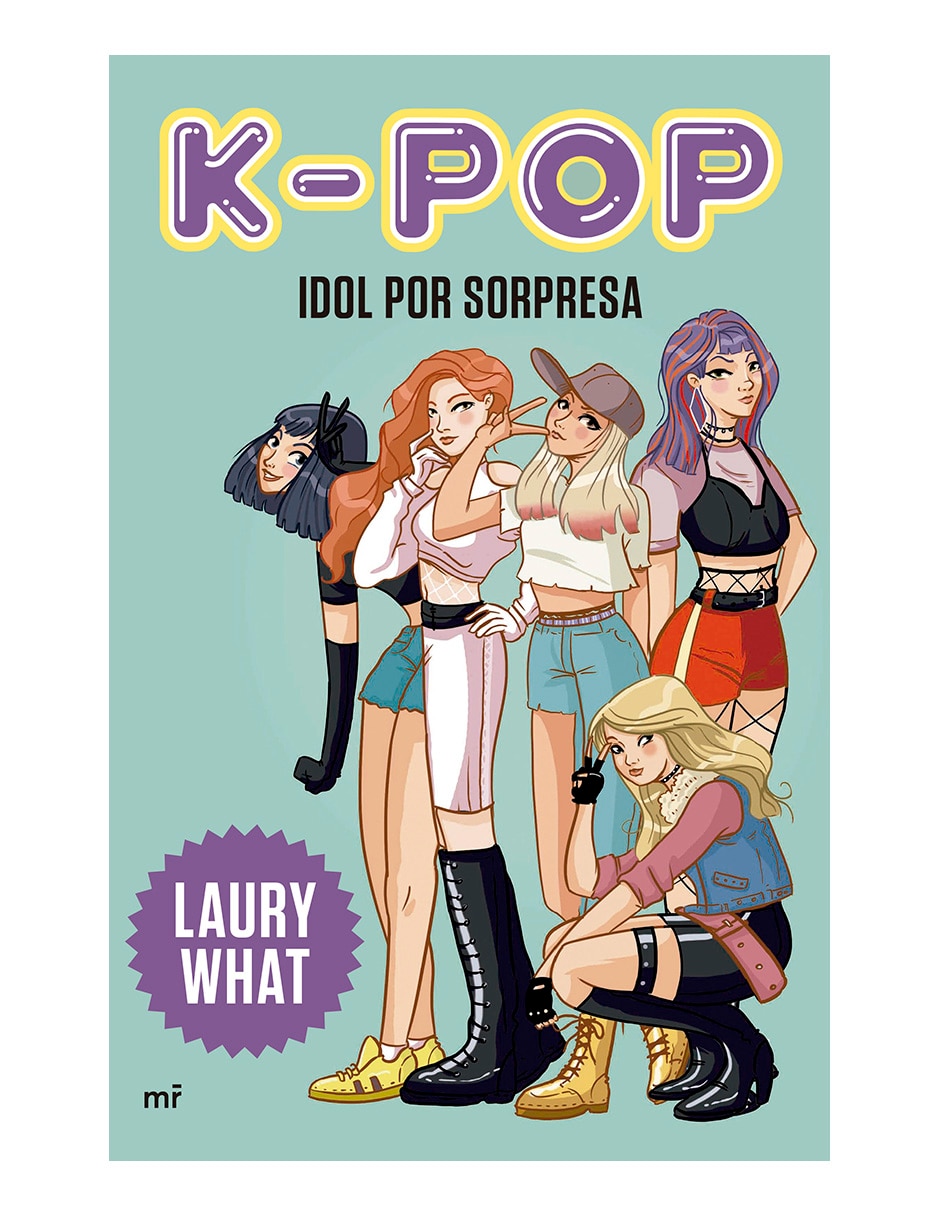 Libro K-Pop. Idol Por Sorpresa de What Laury Libro K-Pop. Idol Por Sorpresa de What Laury