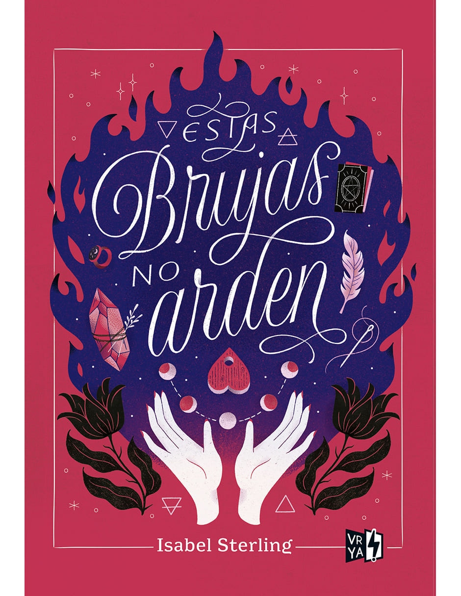 Libro Estas Brujas no arden de Sterling Isabel Libro Estas Brujas no arden de Sterling Isabel