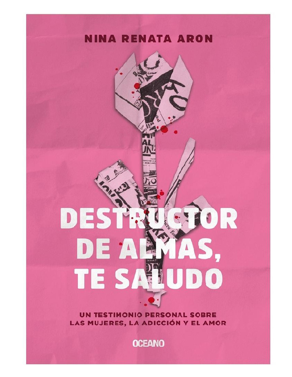 Libro Destructor de Almas, Te Saludo de Aron Nina Renata Libro Destructor de Almas, Te Saludo de Aron Nina Renata