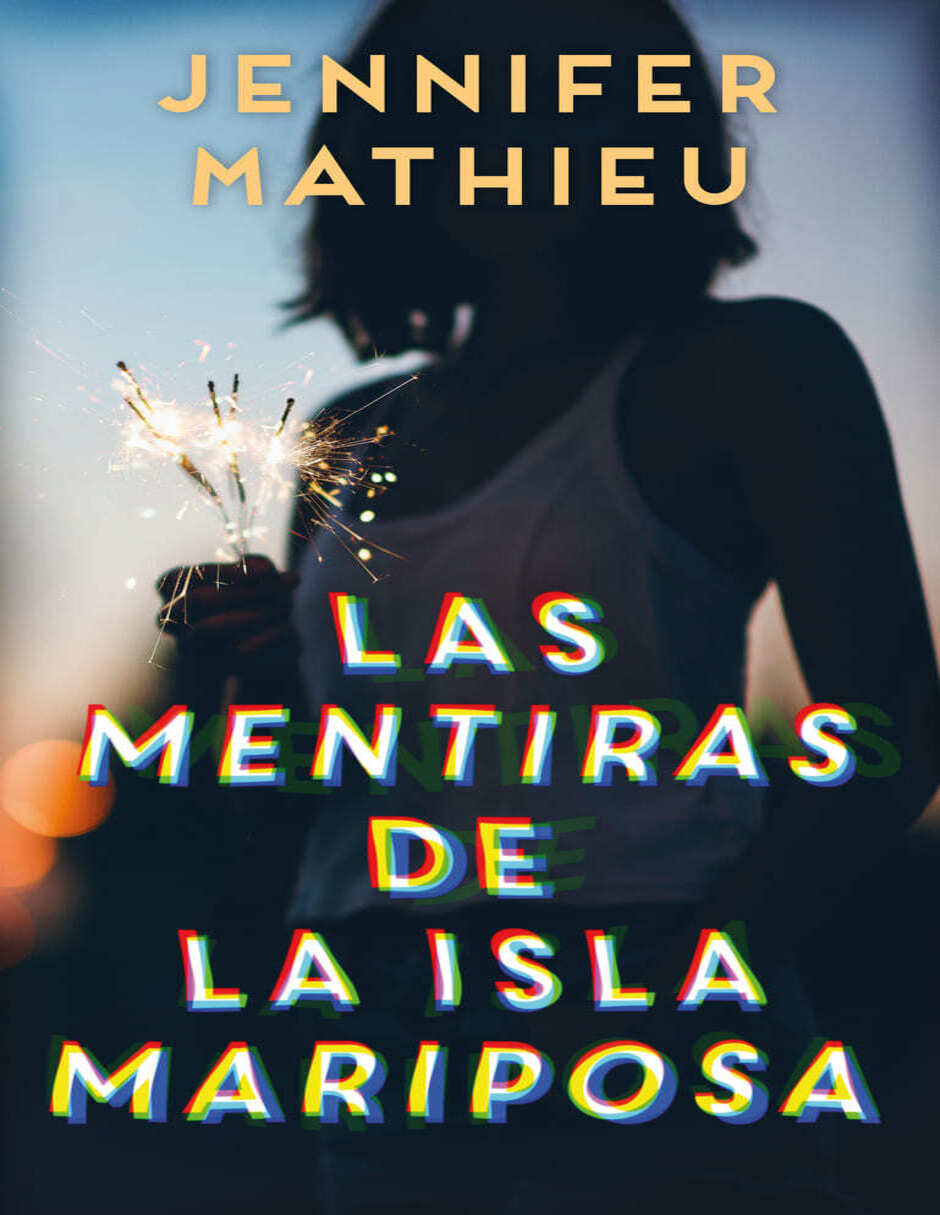 Libro Las Mentiras de la Isla Mariposa de Mathieu, Jennifer
