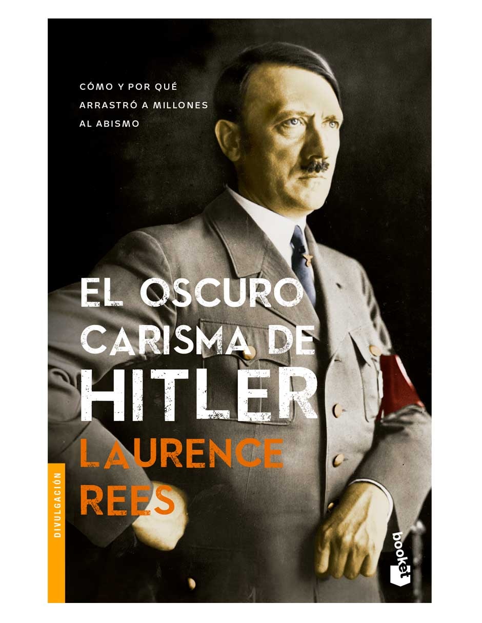 Libro El Oscuro Carisma de Hitler de Laurence Rees