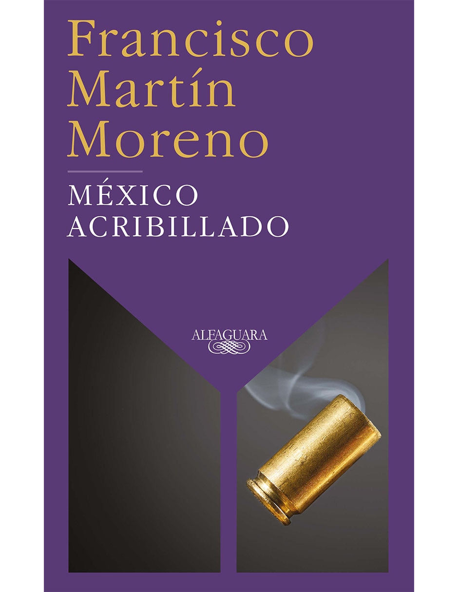 Libro México Acribillado de Martín Moreno Francisco