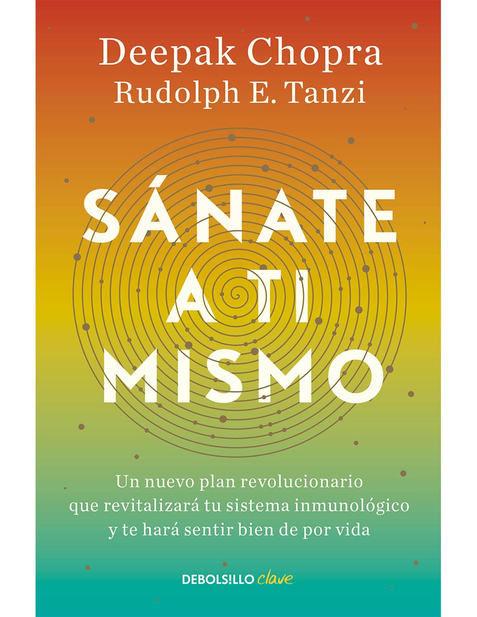 Libro Sánate A Ti Mismo de Deepak Chopra