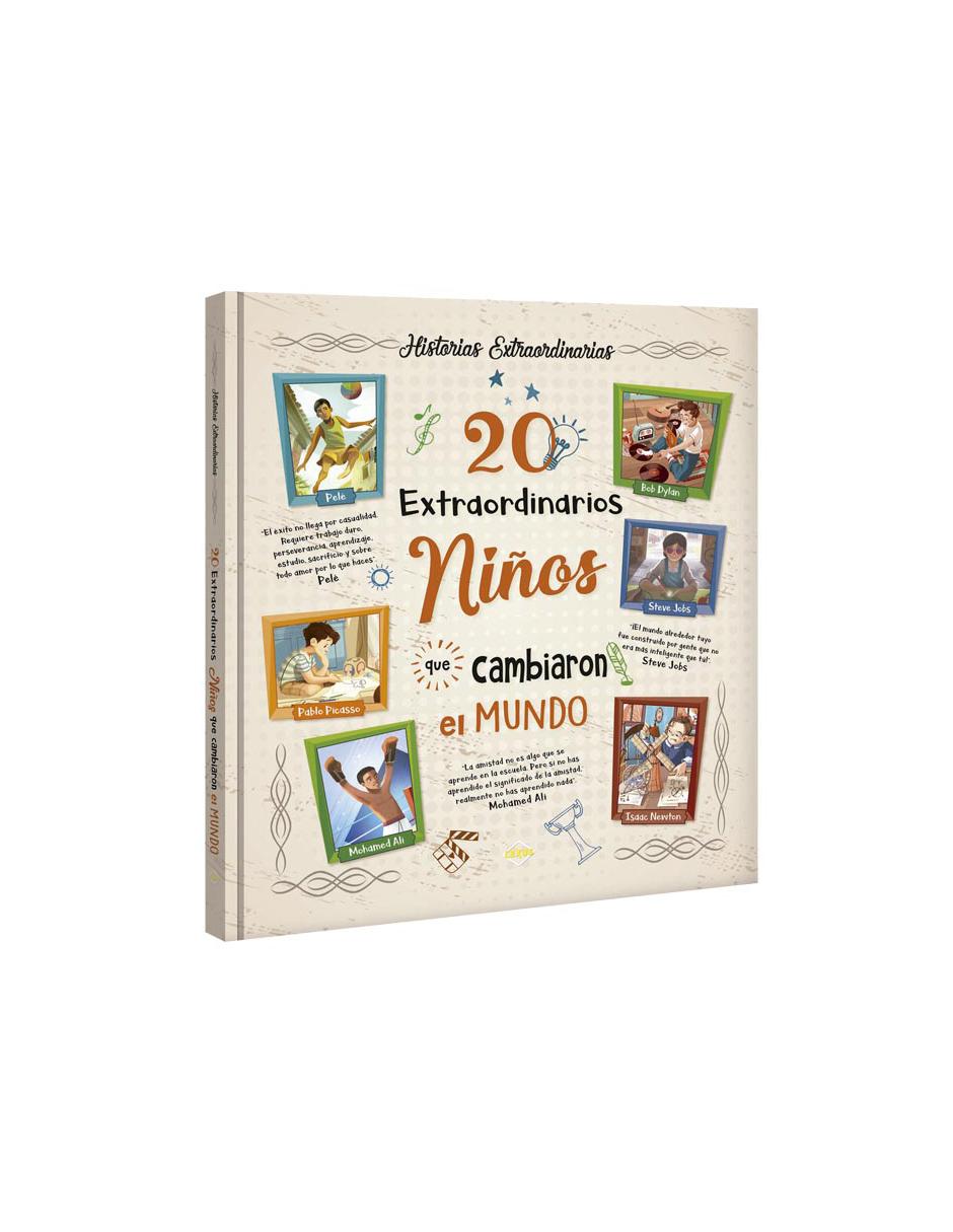 Extraordinarias Historias, 20 Extraordinarios Niños Que Cambiaron El Mundo