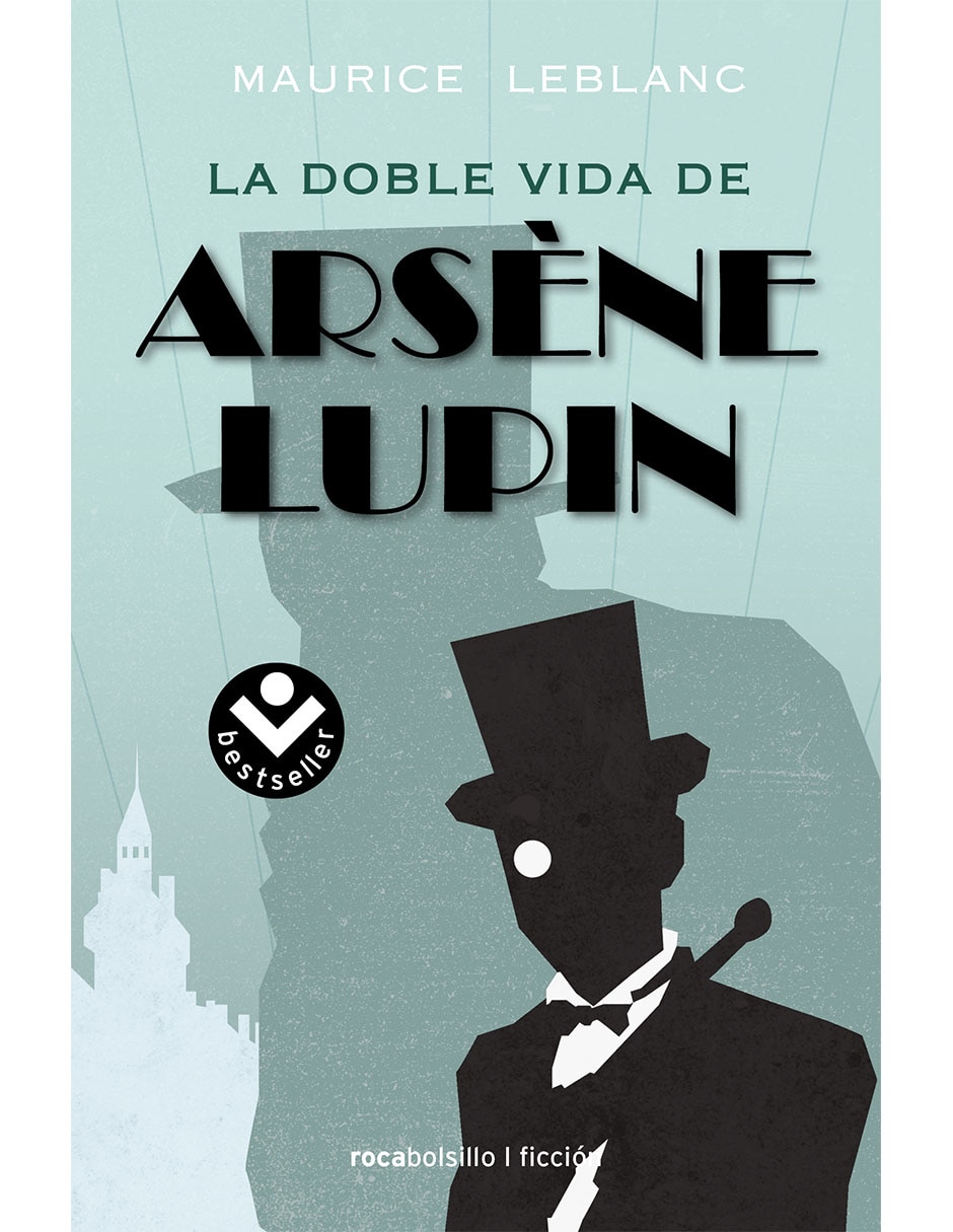 Libro La Doble Vida de Arséne Lupin de Leblanc Maurice Libro La Doble Vida de Arséne Lupin de Leblanc Maurice