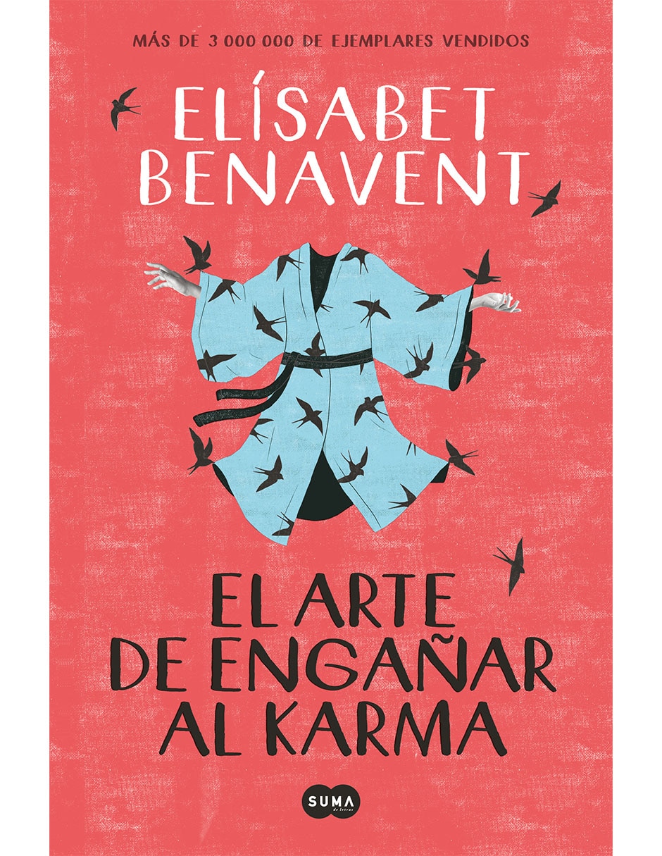Libro El Arte de Engañar al Karma de Benavent Elísabet