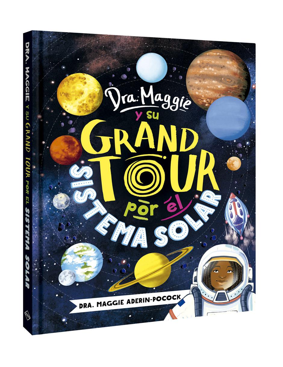 Dra. Maggie Y Su Grand Tour Por El Sistema Solar