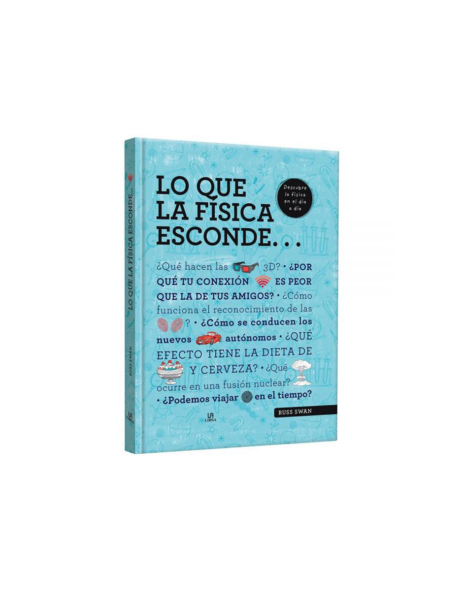 Lo Que La Física Esconde