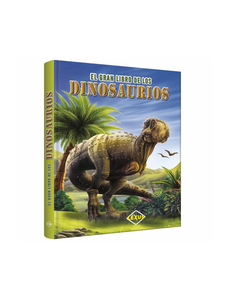 El Gran Libro De Los Dinosaurios El Gran Libro De Los Dinosaurios