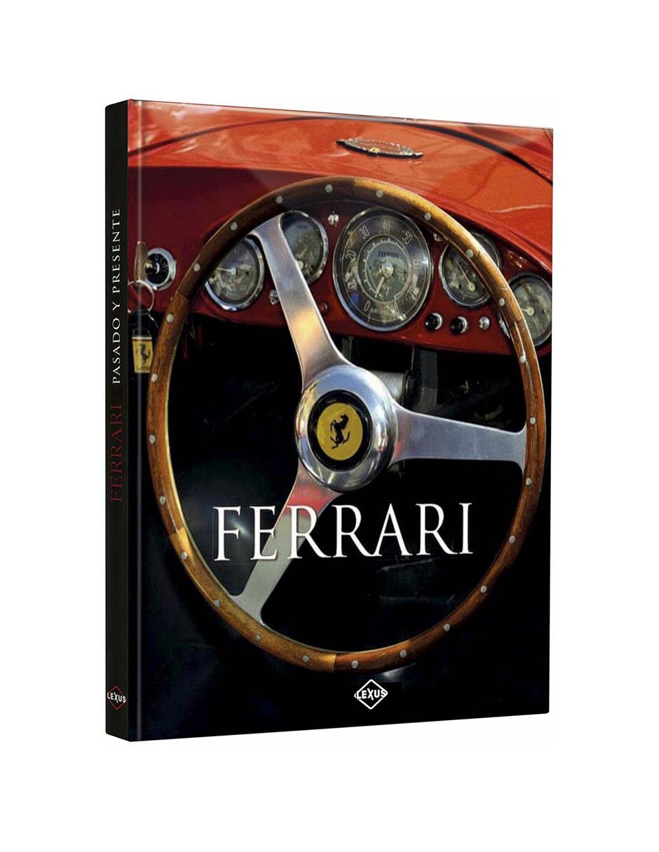 Ferrari Pasado Y Presente Ferrari Pasado Y Presente