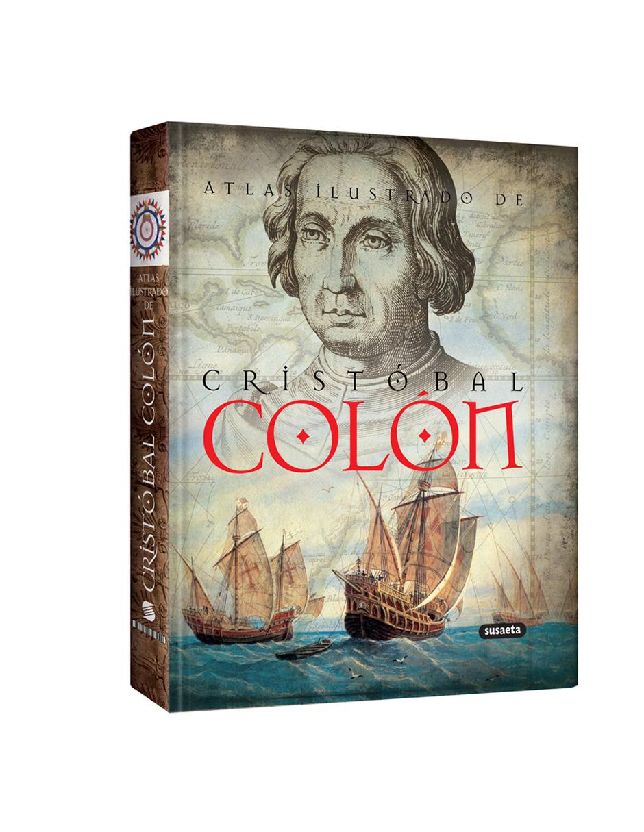 Atlas Ilustrado de Cristóbal Colón Atlas Ilustrado de Cristóbal Colón