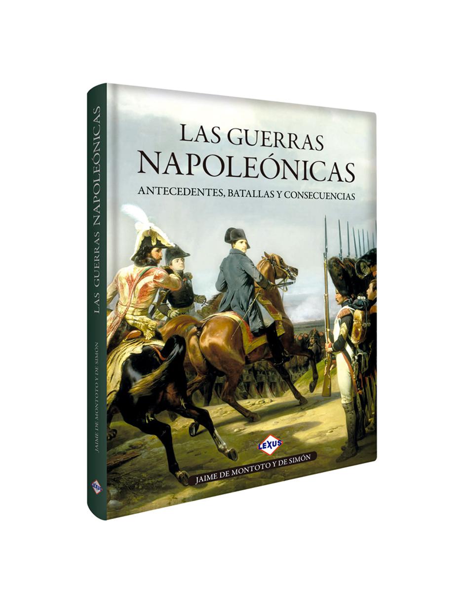 Las Guerras Napoleónicas: Antecedentes, Batallas y Consecuencias