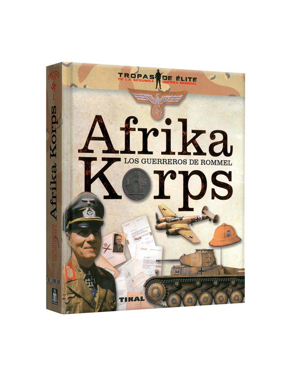 Afrika Korps: Los Guerreros de Rommel