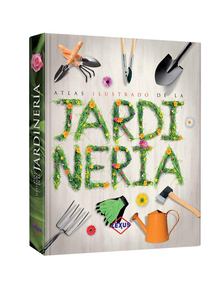 Atlas Ilustrado De La Jardinería Atlas Ilustrado De La Jardinería