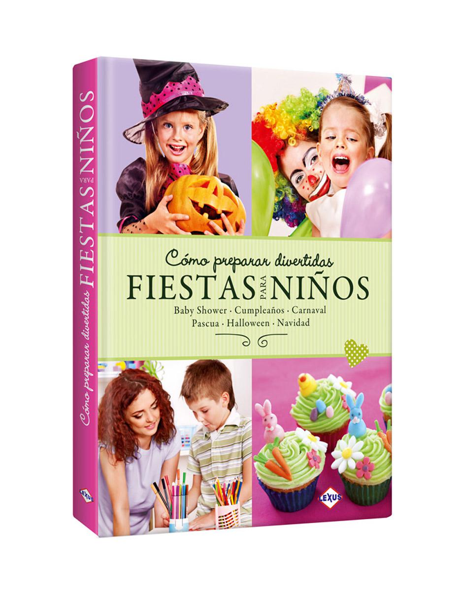 Cómo preparar divertidas Fiestas para Niños Cómo preparar divertidas Fiestas para Niños