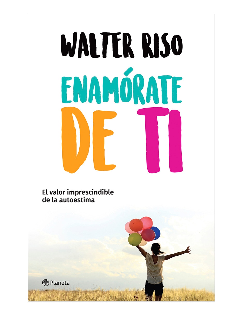 Libro Enamórate De Ti de Walter Riso