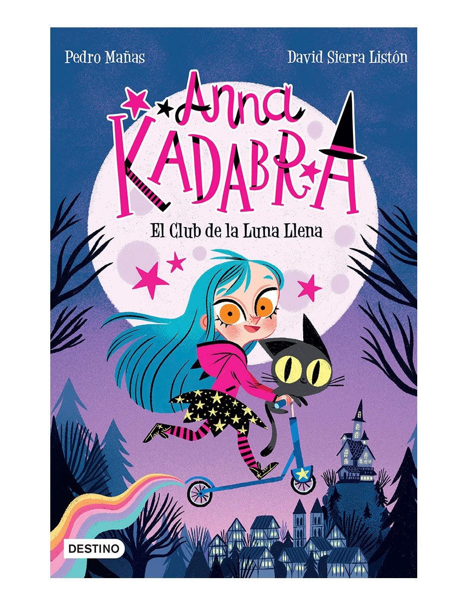 Libro Anna Kadabra 1 El Club De La Luna Llena de Pedro Mañas