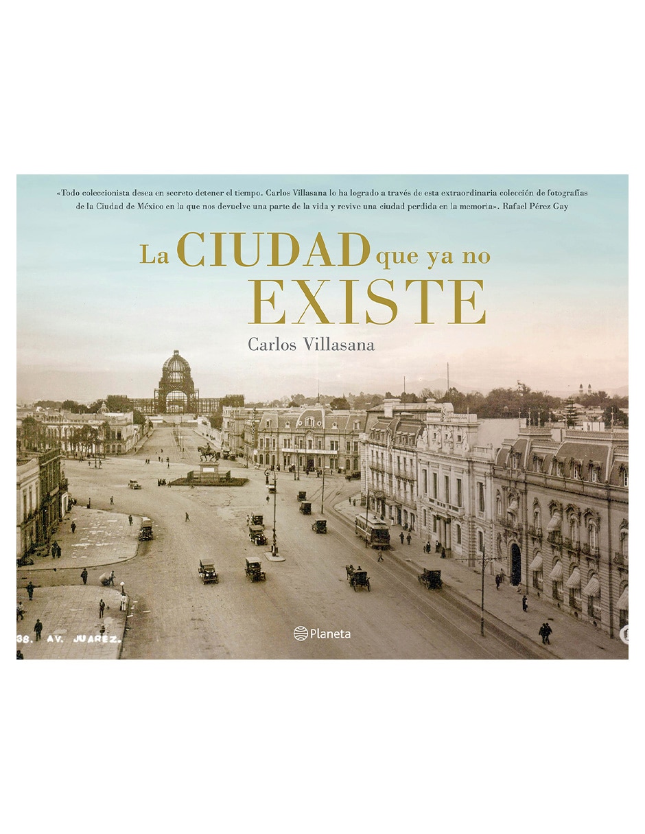 Libro La Ciudad Que Ya No Existe de Carlos Villasana