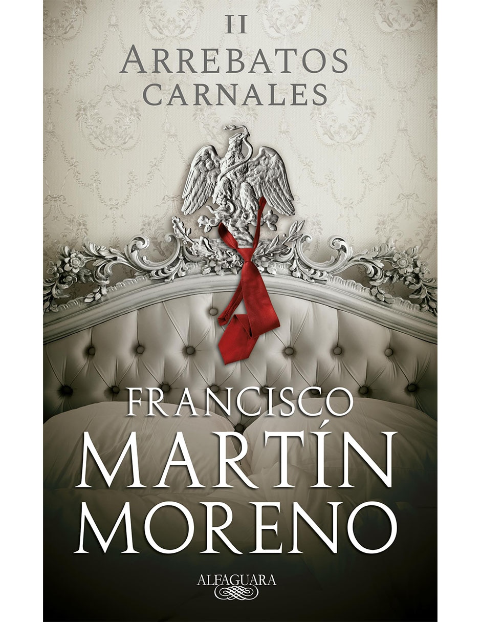 Libro Arrebatos Carnales II de Moreno Francisco Martín
