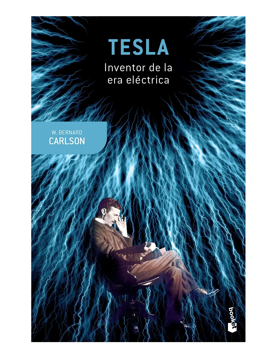Libro Tesla: Inventor de la era eléctrica de W. Bernard Carlson