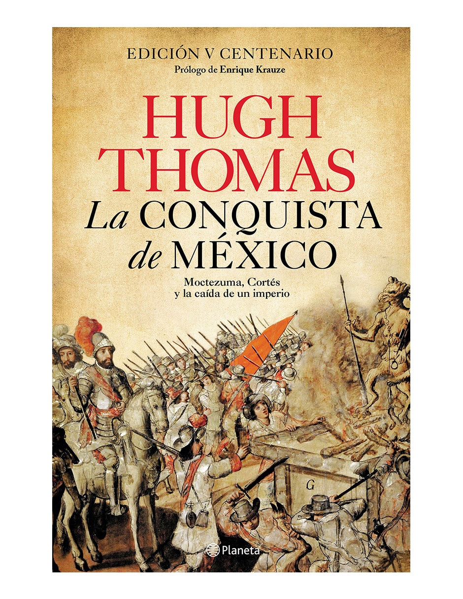 Libro La Conquista de México de Hugh Thomas Libro La Conquista de México de Hugh Thomas