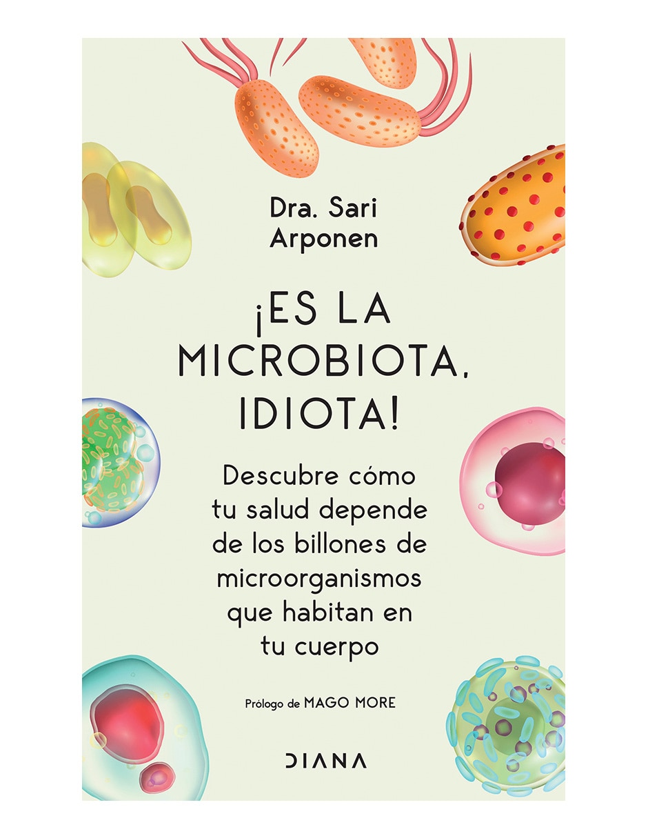 Libro Es la Microbiota Idiota de Sari Arponen