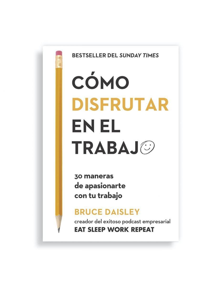 Libro Cómo Disfrutar En El Trabajo Libro Cómo Disfrutar En El Trabajo