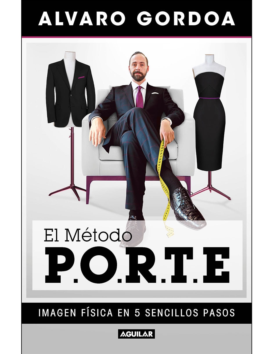 Libro El método P.O.R.T.E imagen física en 5 sencillos pasos de Gordoa Alvaro
