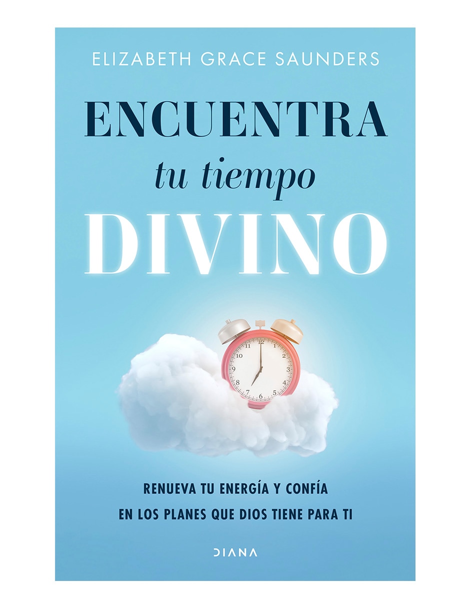 Libro Encuentra tu tiempo divino de Grace Saunders Elizabeth
