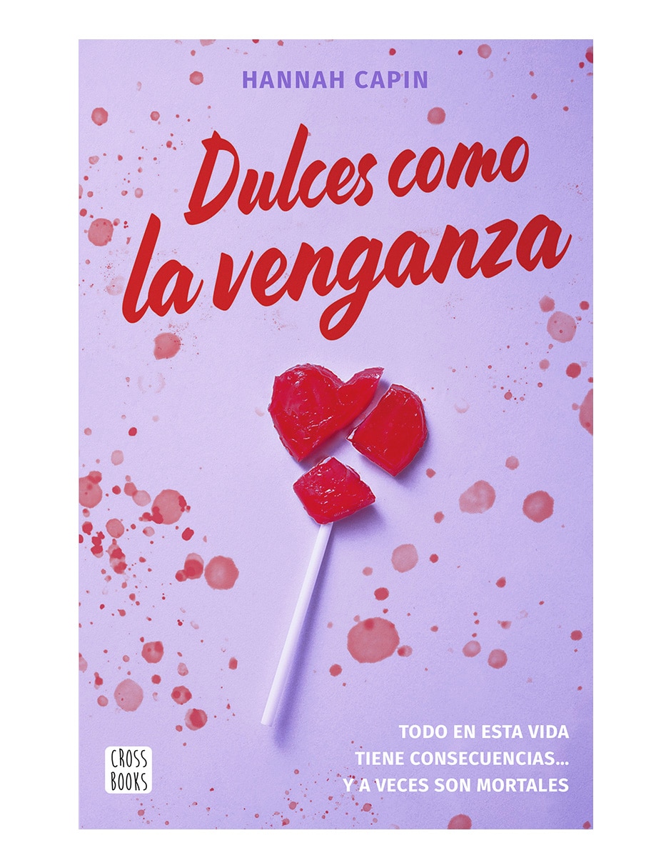 Libro Dulces como la venganza de Capin Hannah Libro Dulces como la venganza de Capin Hannah