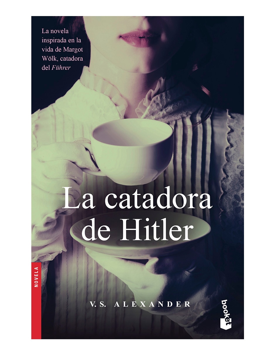 Libro La catadora de Hitler de Alexander V.S