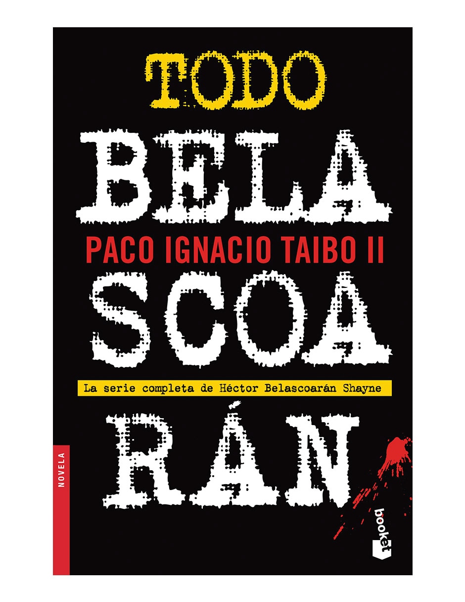 Libro Todo belascoaran de Paco ignacio taibo ii Libro Todo belascoaran de Paco ignacio taibo ii