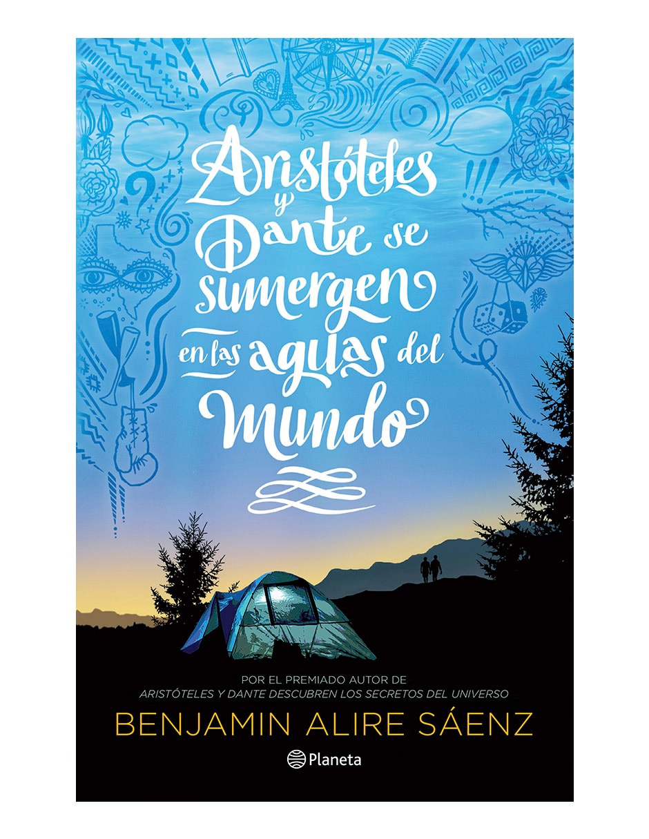 Libro Aristoteles y Dante se sumergen en las aguas del mundo de Benjamin alire saenz