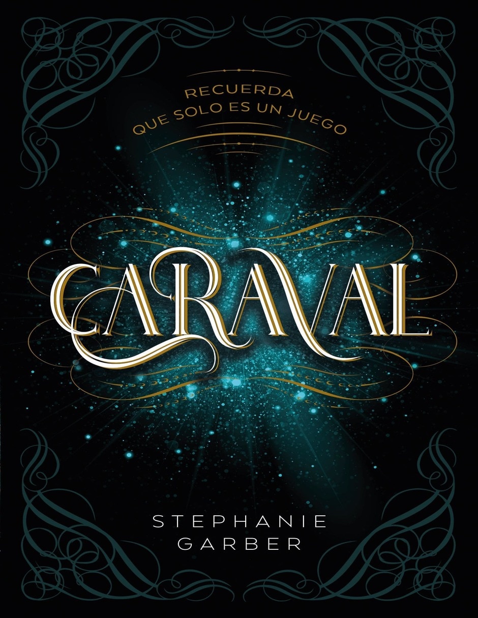 Libro Caraval 1 Recuerda Que Sólo Es Un Juego de Garber, stephanie