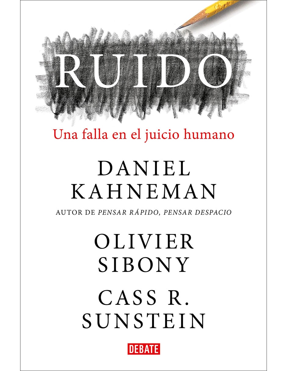 Libro Ruido de Daniel Kahneman de Kahneman Daniel