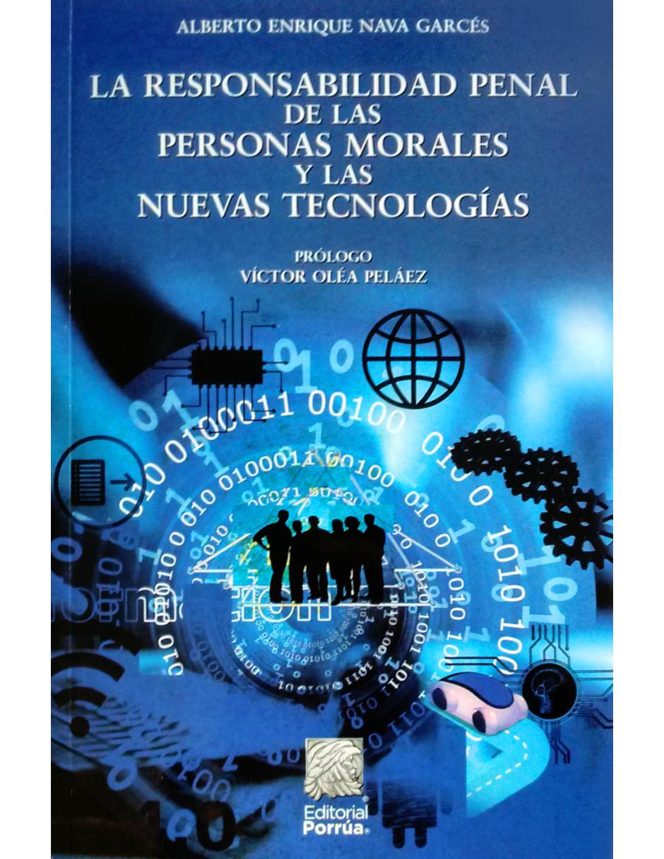 La Responsabilidad penal de las personas morales y las nuevas tecnologías 1